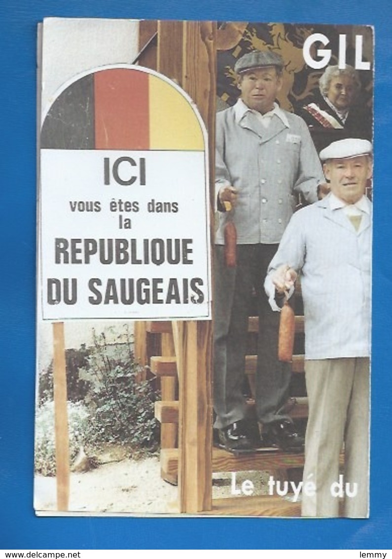 25 - GILLEY - MONTBENOIT - RÉPUBLIQUE DU SAUGEAIS -DÉPLIANT PUBLICITAIRE- LE TUYÉ DU PAPY  GABY  LETTRE DE LA PRÉSIDENTE - Altri & Non Classificati