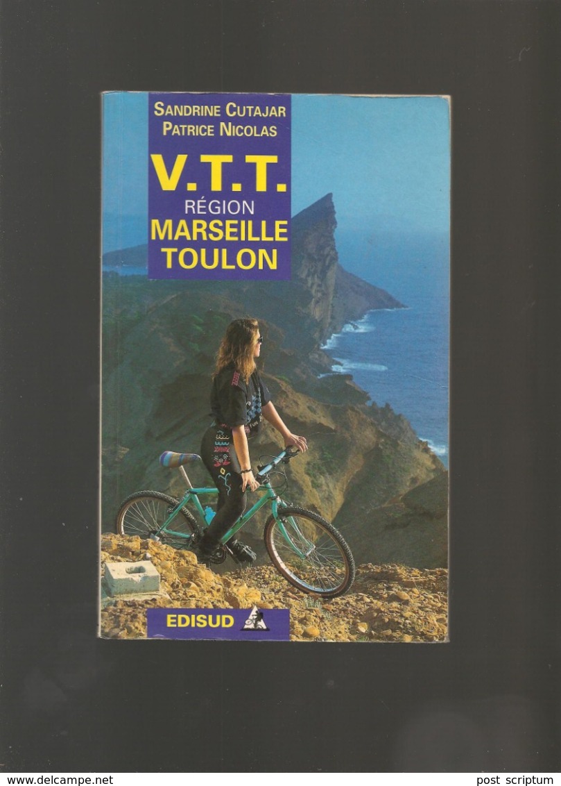 Livre-  VTT Région Marseille Toulon Par S Cutajar Et P Nicolas - Côte D'Azur
