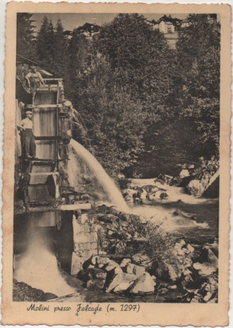 Molini Presso Falcade (Belluno). Viaggiata 1944 Con Timbro P.P. Pagato - Belluno