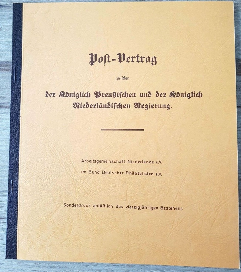 Post Vertrag Zwischen Der Königlich Preußischen Und Der Königlich Niederländischen Regierung 1851 - Postal Rates