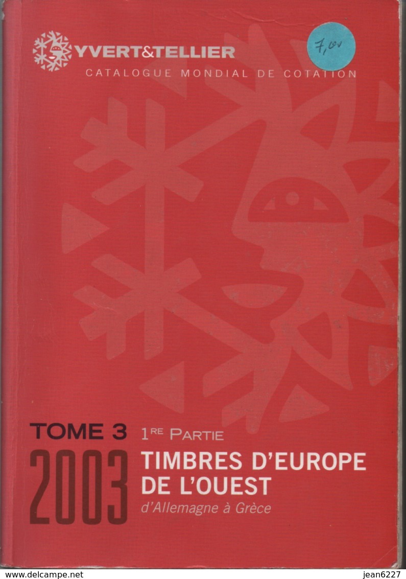 Catalogue Yvert & Tellier Europe De L'Ouest 2003 - Allemagne - Grèce - France