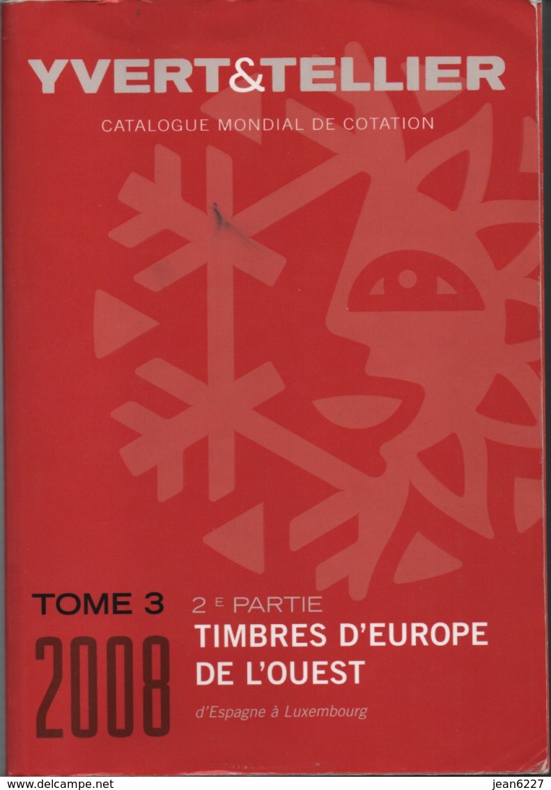 Catalogue Yvert & Tellier Europe De L'Ouest 2008 - Espagne - Luxembourg - France