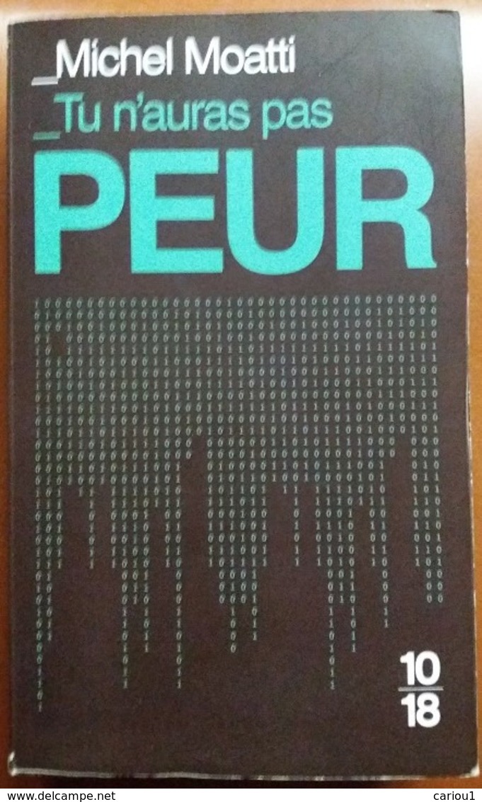 C1 Michel MOATTI - TU N AURAS PAS PEUR Poche 2018 PORT INCLUS France - 10/18 - Grands Détectives