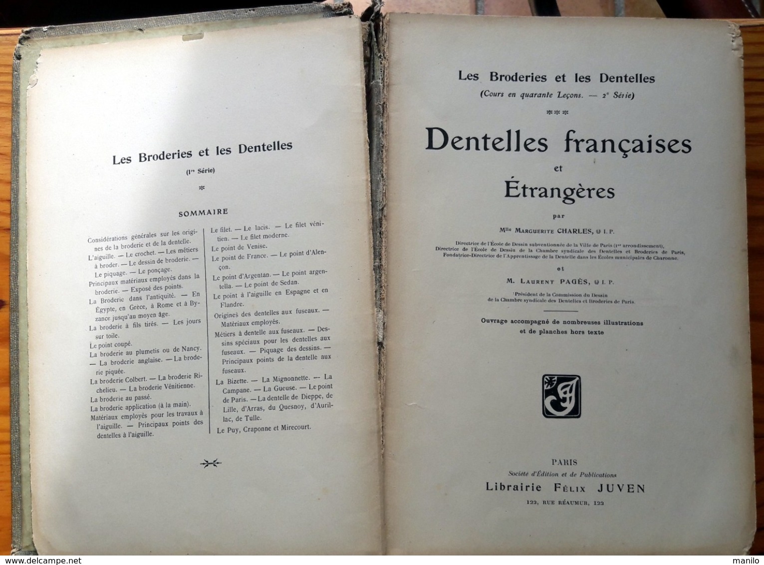 BRODERIES, DENTELLES FRANCAISES Et ETRANGERES 1906 - Marguerite CHARLES Laurent PAGES 240p Lithographies,schémas,photos - Literature