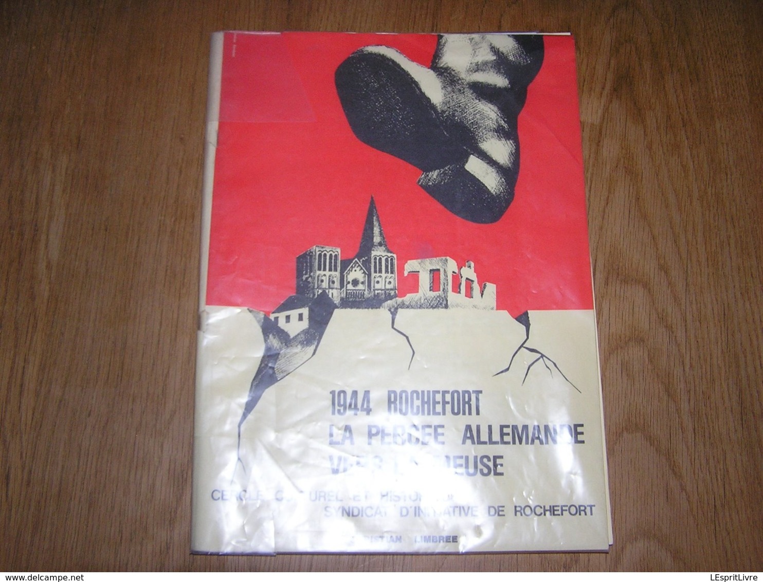 1944 ROCHEFORT LA PERCEE ALLEMANDE VERS LA MEUSE Régionalisme Guerre 40 45 Von Rundstedt Custinne Ciergnon Celles On - Guerre 1939-45