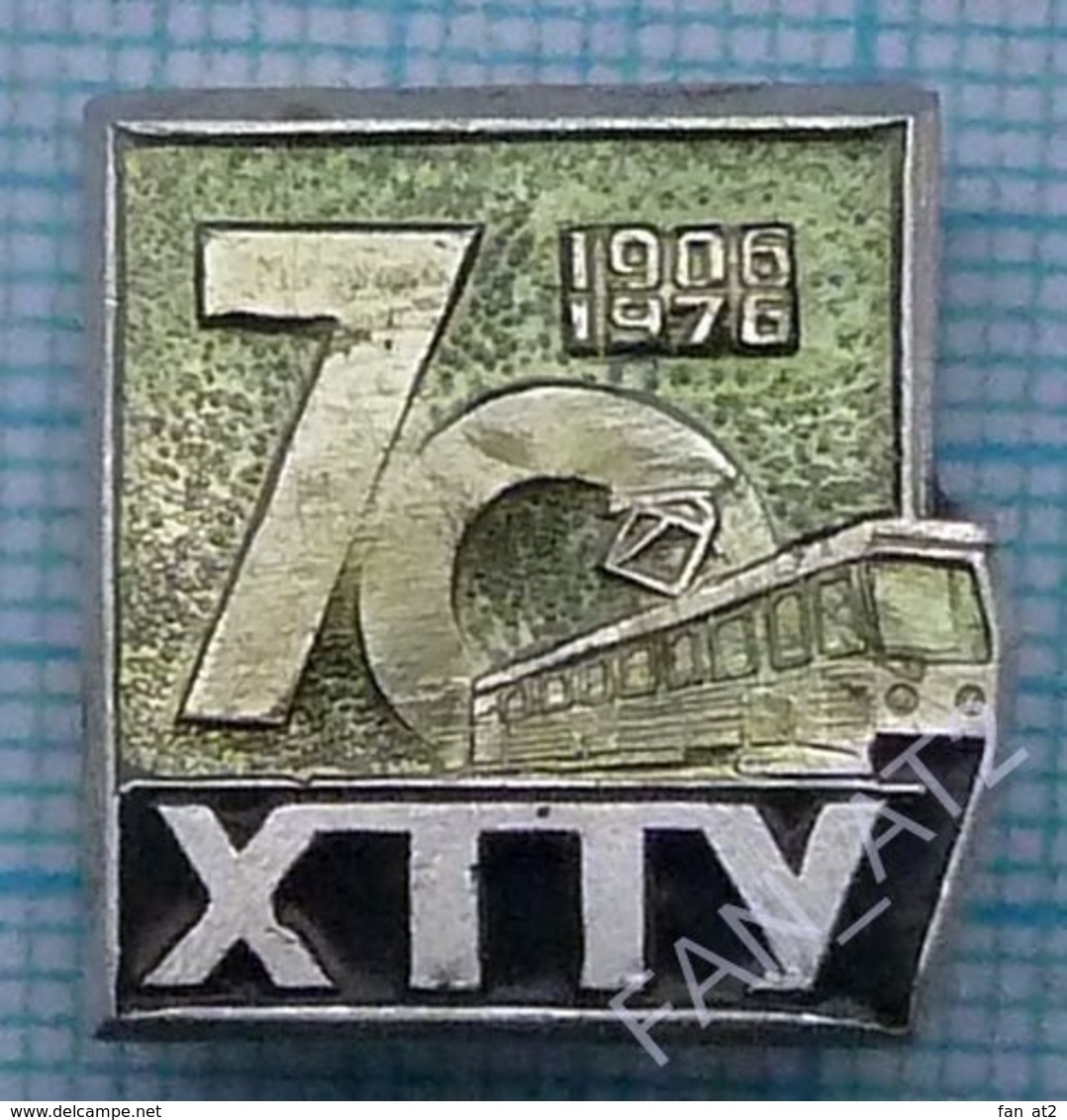 USSR / Badge / Soviet Union / UKRAINE Kharkov Tram Tramway Office 70 Years Electric Transport 1906-1976 - Transport