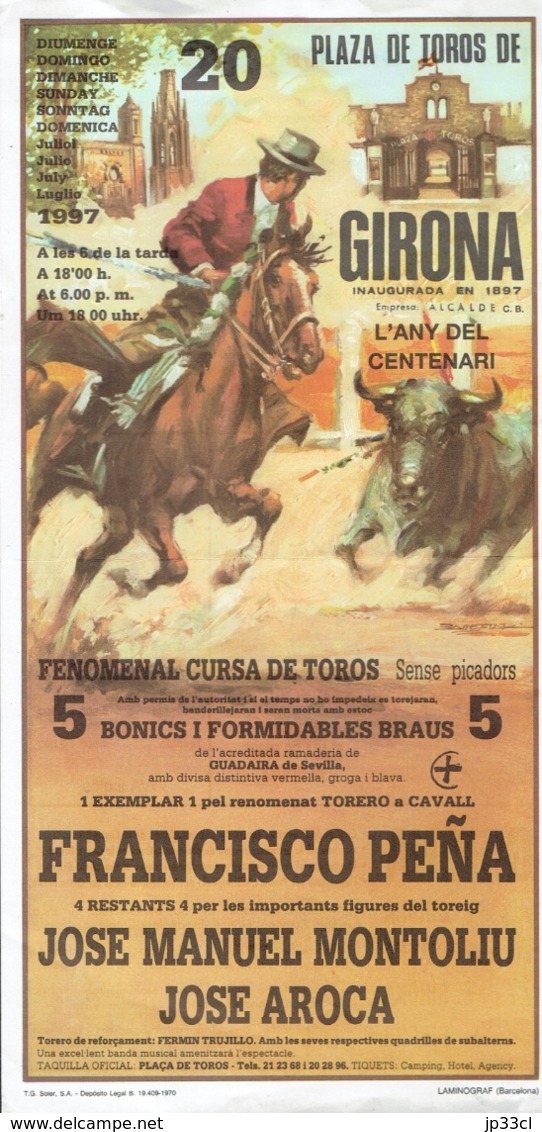 Affiche De La Corrida Du 20/07/1997 Plaza De Toros De Girona (F. Peña, M Montoliu, J. Aroca) + 2 Tickets D'entrée - Publicités