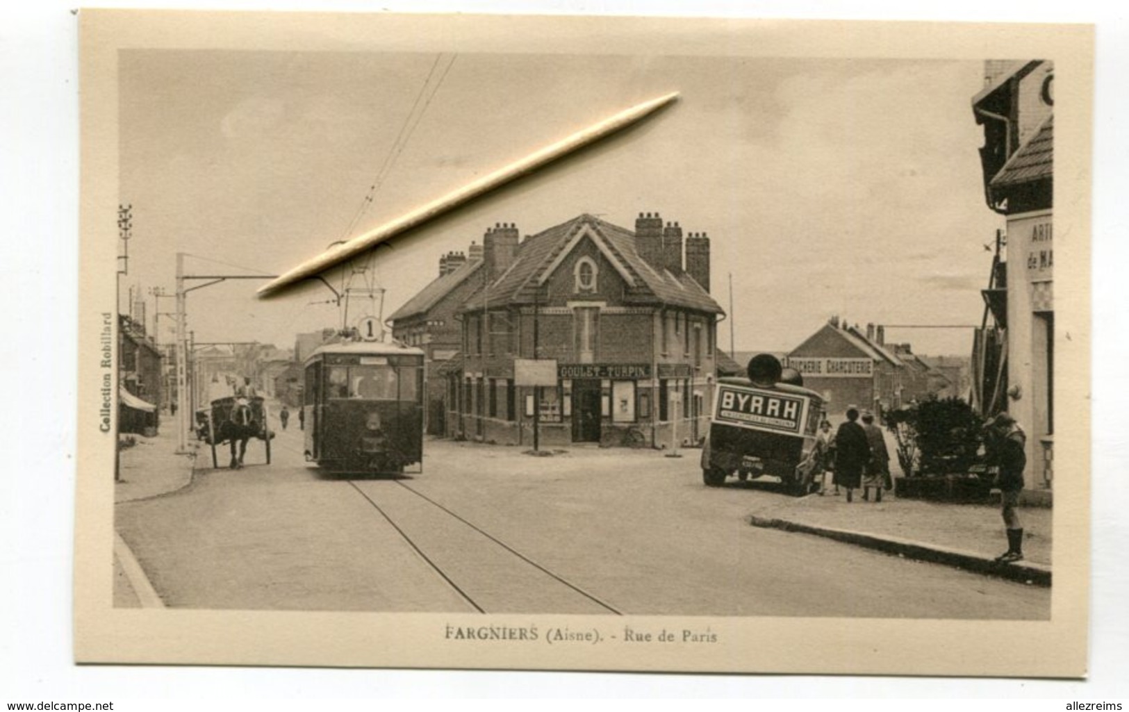 CPA  02 : FARGNIERS   Rue De Paris Avec Tramway Et Pub Byrrh  A  VOIR   !!!! - Autres & Non Classés