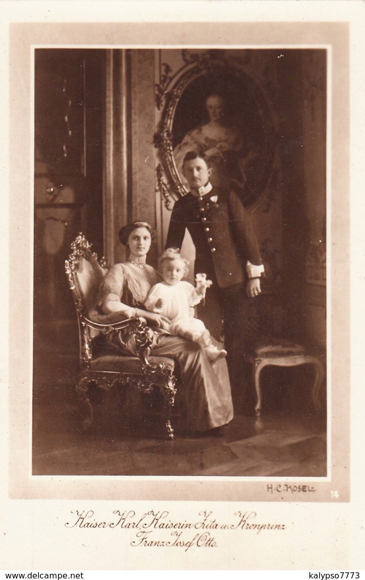 Kaiser Karl I. Von Österreich, König Karl IV. Von Ungarn + Kaiserin Zita + Kronprinz  Otto ,   Habsburg - Royal Families