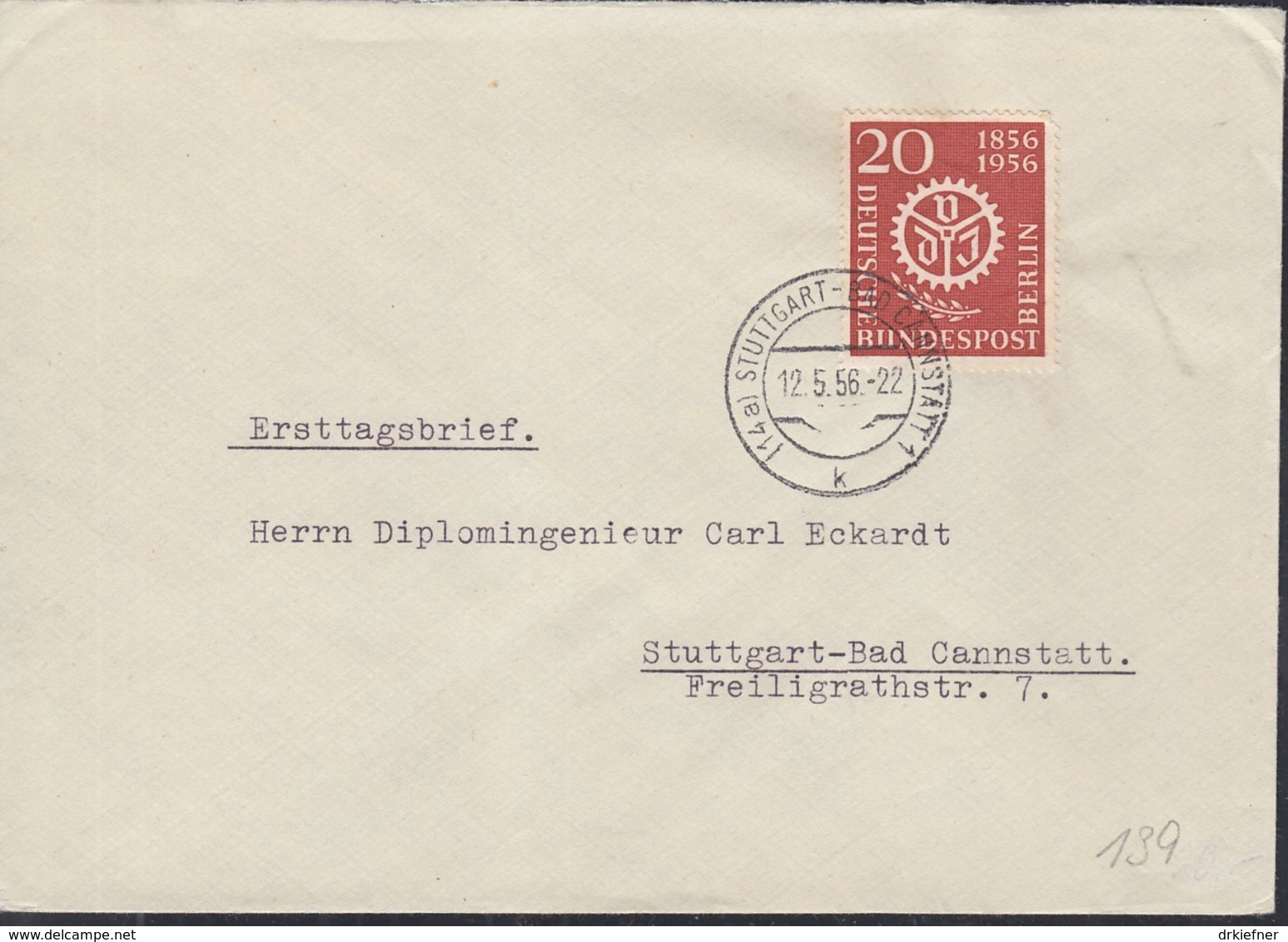 BERLIN  138-139, FDC, 100 Jahre VDI 1956, Echt Gelaufen Mit Stempel: Stuttgart-Bad Cannstatt - Autres & Non Classés