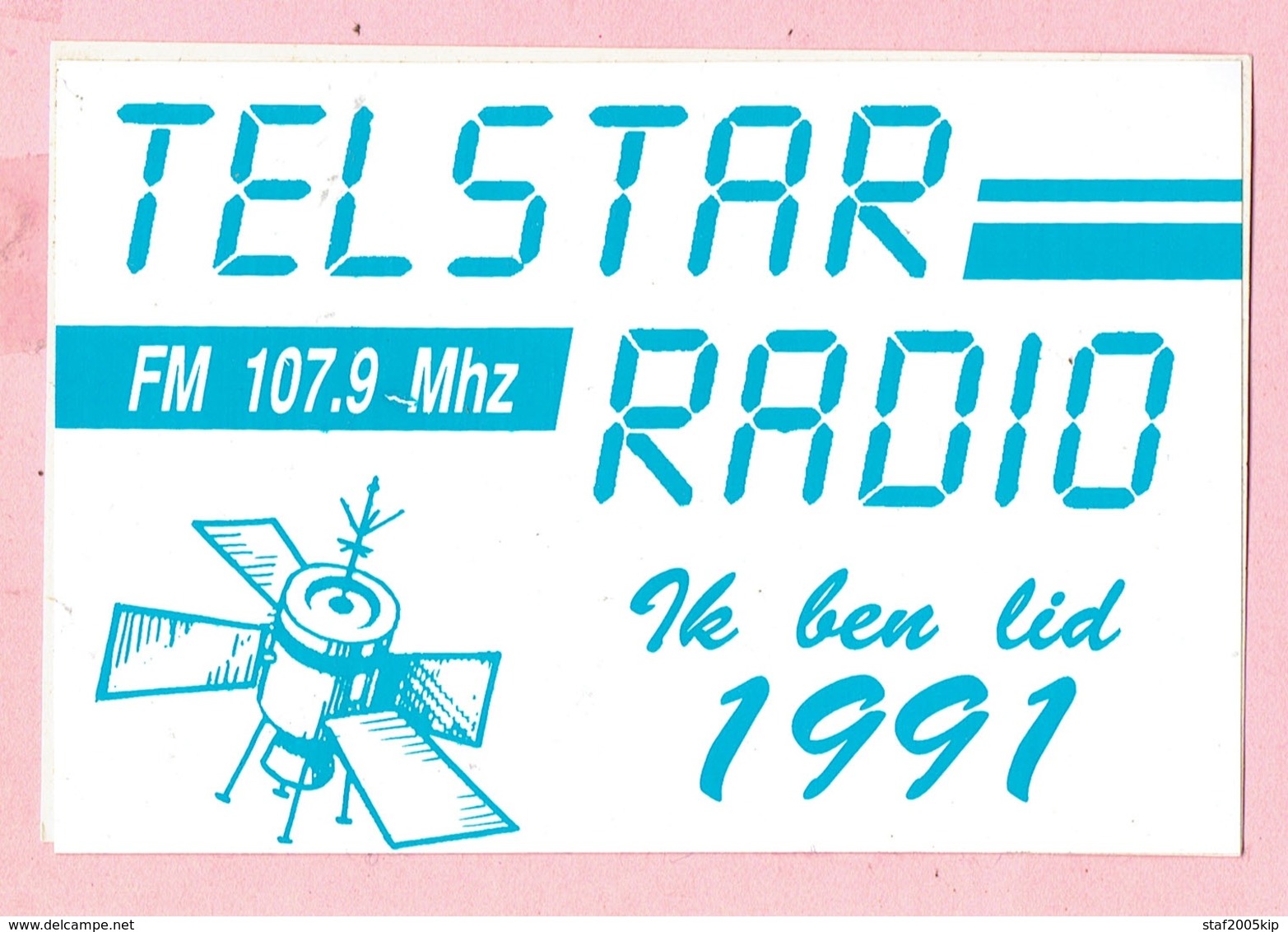 Sticker - TELSTAR RADIO Ik Ben Lid 1991 - FM 107.9 Mhz - Autocollants