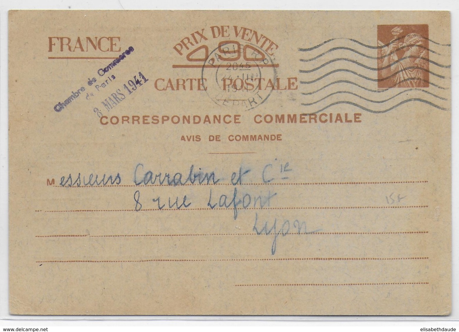 IRIS - 1941 - CP ENTIER POSTAL COMMERCIALE "AVIS DE COMMANDE" De PARIS Via CHAMBRE DE COMMERCE => LYON - 1939-44 Iris