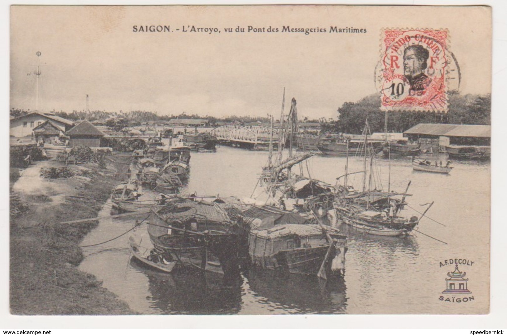 27147 Saigon- Arroyo. Vu Pont Messageries Maritimes. VIETNAM -Indochine Tonkin -AF Decoly -barque Jonque 1909 - Viêt-Nam