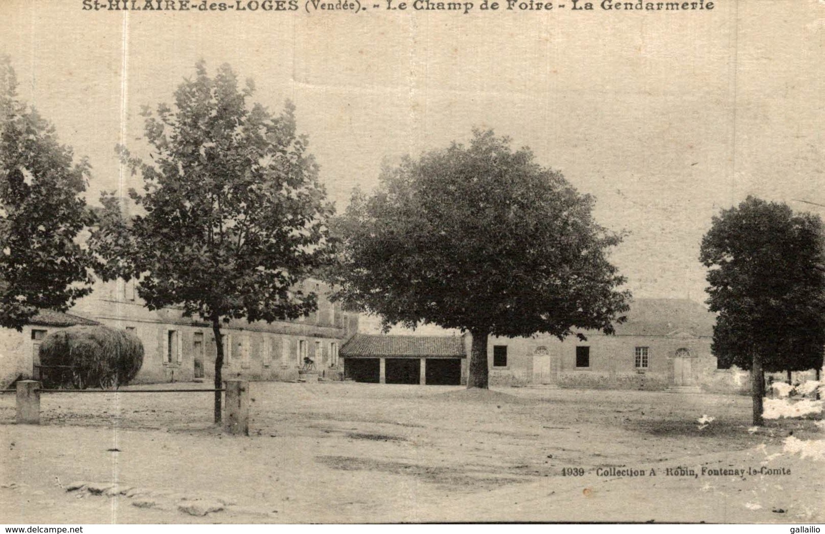 SAINT HILAIRE DES LOGES LE CHAMP DE FOIRE LA GENDARMERIE - Saint Hilaire Des Loges