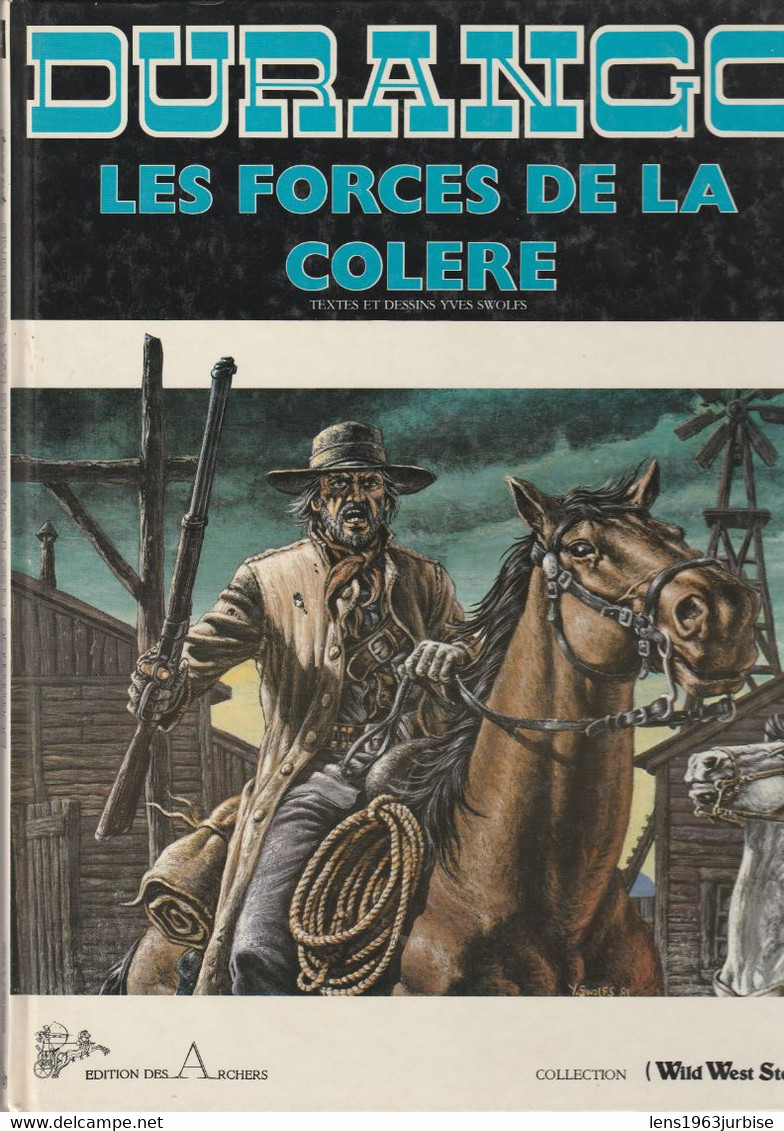 DURANGO N° 2 , Les Forces De La Colere , Yves Swolfs , Editions Des Arches ( 1982 ) TBE - Durango