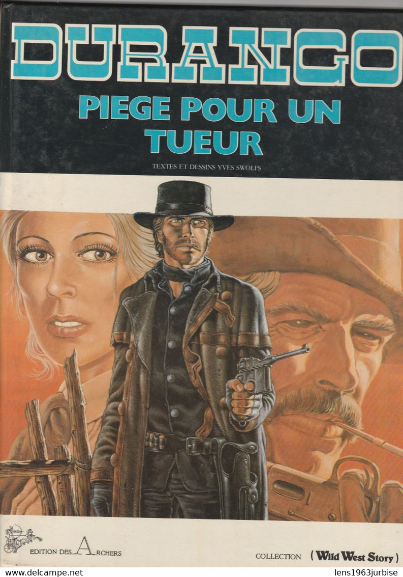 DURANGO N° 3 , Piege Pour Un Tueur , Yves Swolfs , Editions Des Arches ( 1983 ) TBE - Durango