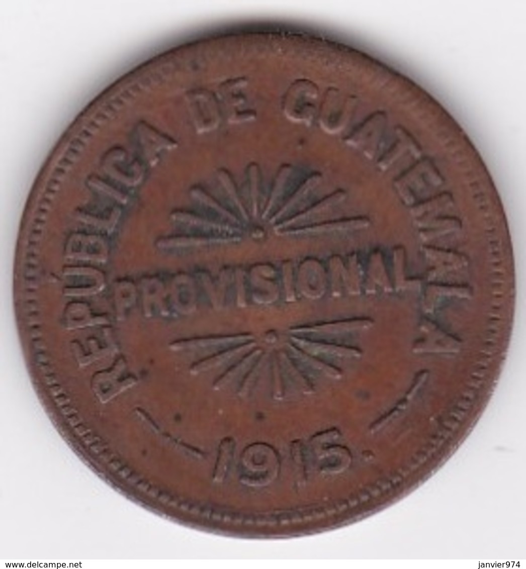 Guatemala 25 Centavos 1915. Provisional Coinage KM# 231 - Guatemala