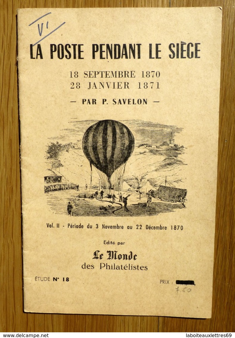 2 PLAQUETTES LA POSTE PENDANT LE SIEGE-ETUDE 1870-1871 - Historical Documents