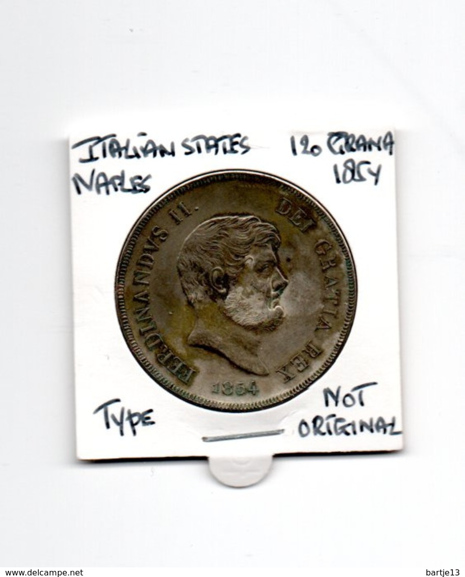 ITALIAN STATES NAPELS 120 GRANA 1854 TYPE COIN SCARCE - NOT ORIGINAL - - Neapel & Sizilien