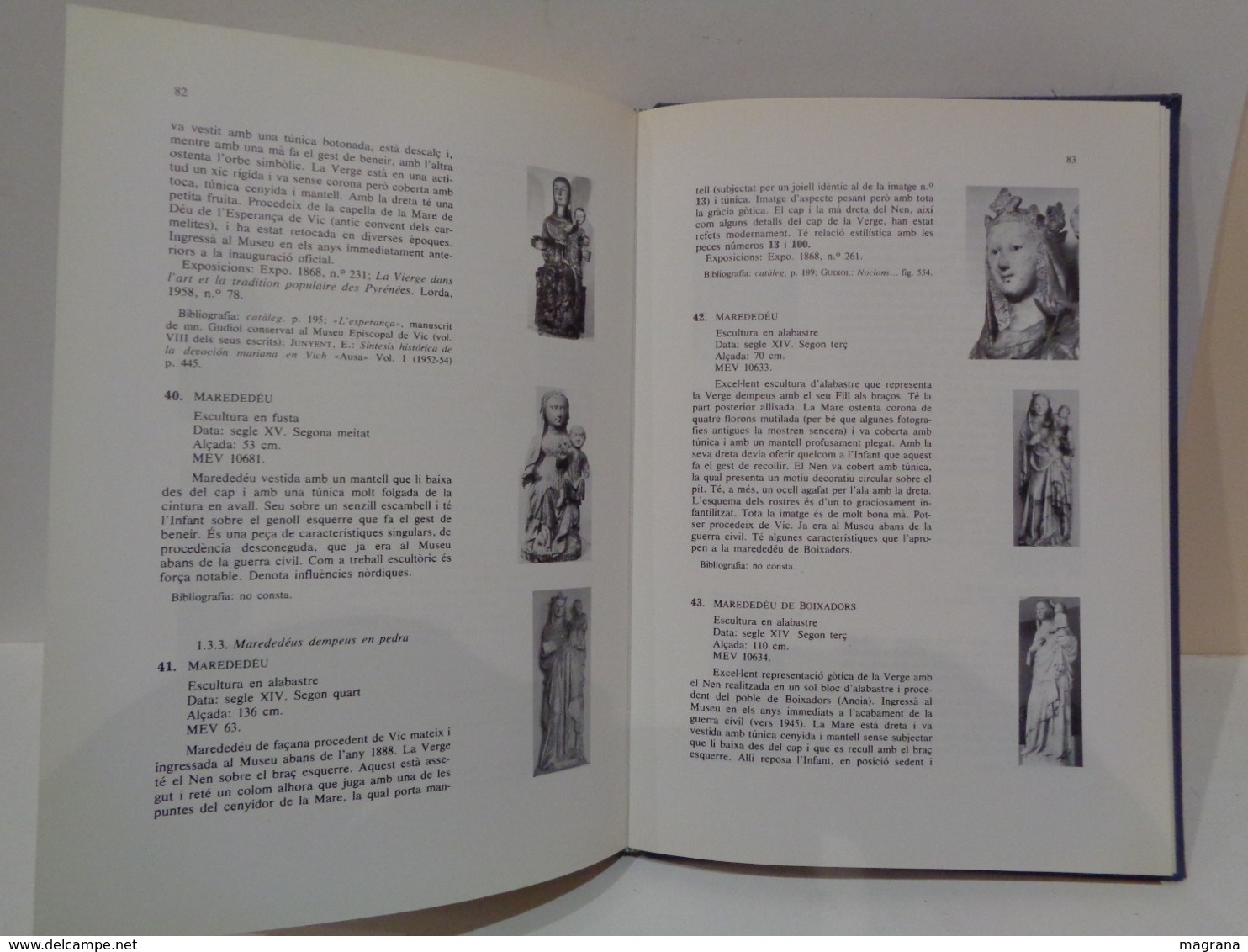 Catàleg de l'escultura gòtica del museu Episcopal de Vic. Josep Bracons Clapes. Any 1983.