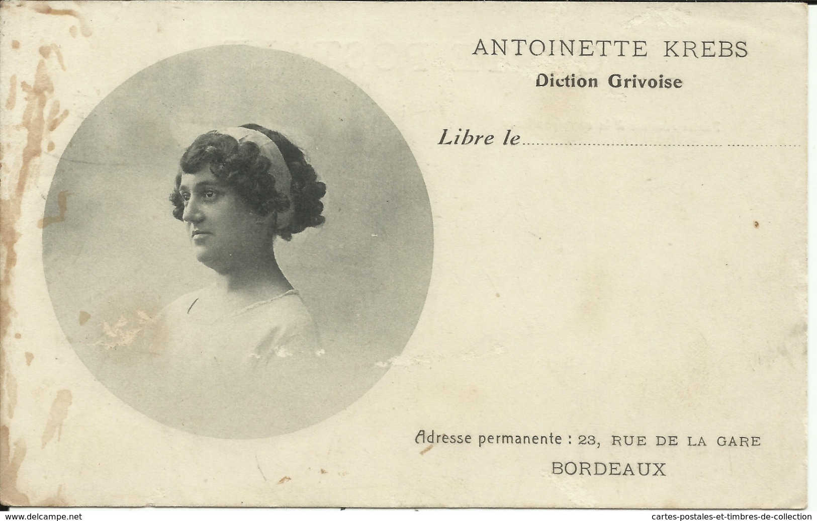 ANTOINETTE KREBS , Diction Grivoise , Libre Le .... , Adresse Permanente: 23 Rue De La Gare , BORDEAUX - Bordeaux