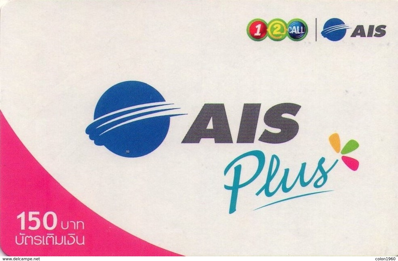 TAILANDIA. AIS Plus-04. 150 ฿. 06/2008. TH-12Call-1112 B. (035) - Thaïlande