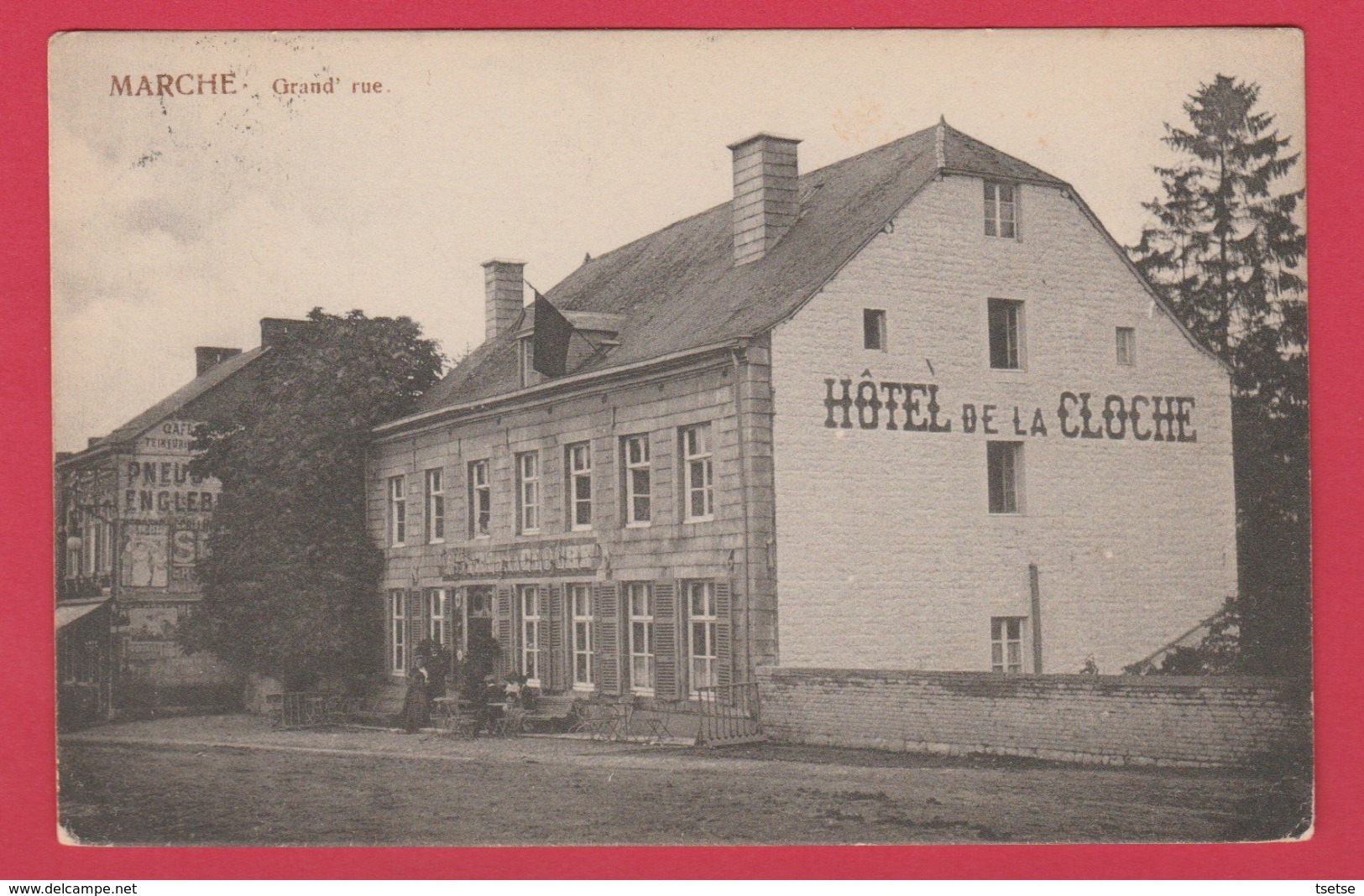 Marche-en-Famenne  - Hôtel De La Cloche -Grand'rue  -1914 ( Voir Verso ) - Marche-en-Famenne