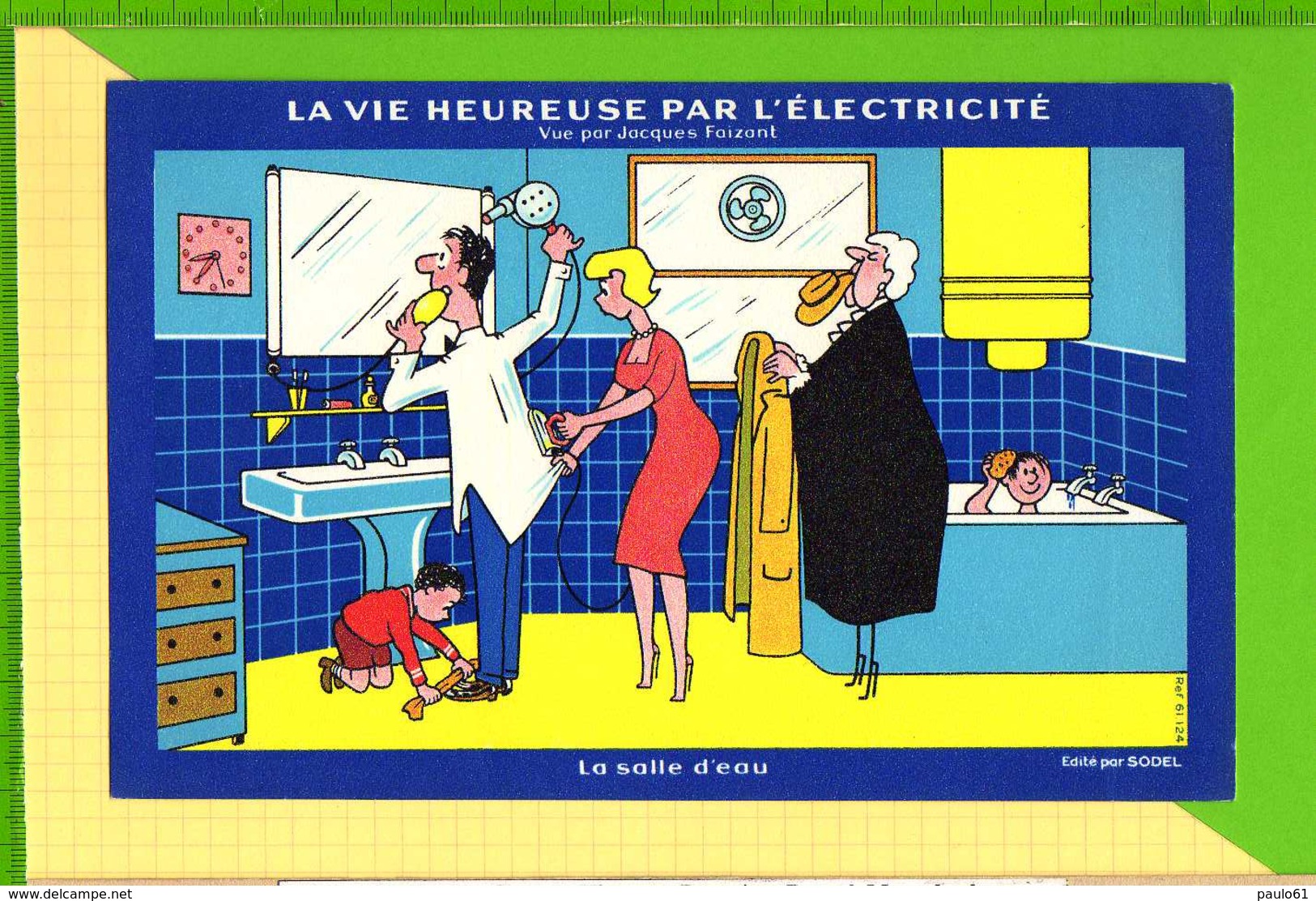 BUVARD & Blotting Paper : La Vie Heureuse Par L'Electricité : La Salle D'eau  Vue Par Jacques FAIZANT - Electricité & Gaz