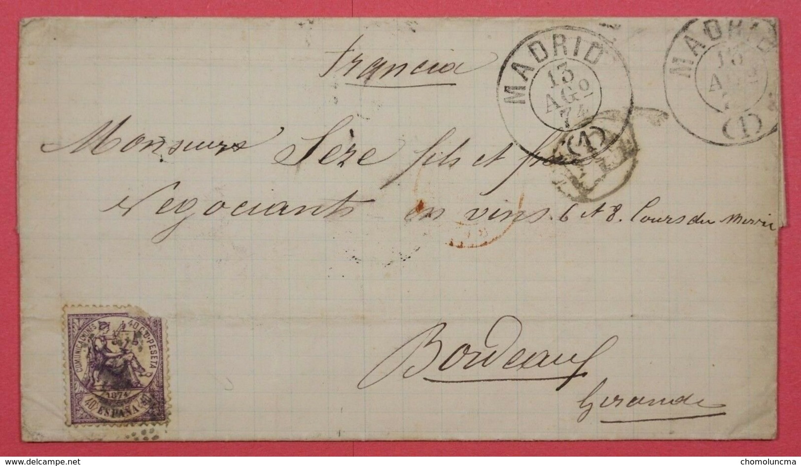 1874 LETTRE Port Du De MADRID  Négociant En Vin BORDEAUX St Julien Médoc Marque D' ENTRÉE  ST JEAN DE LUZ ? SPAIN Wine - Cartas & Documentos