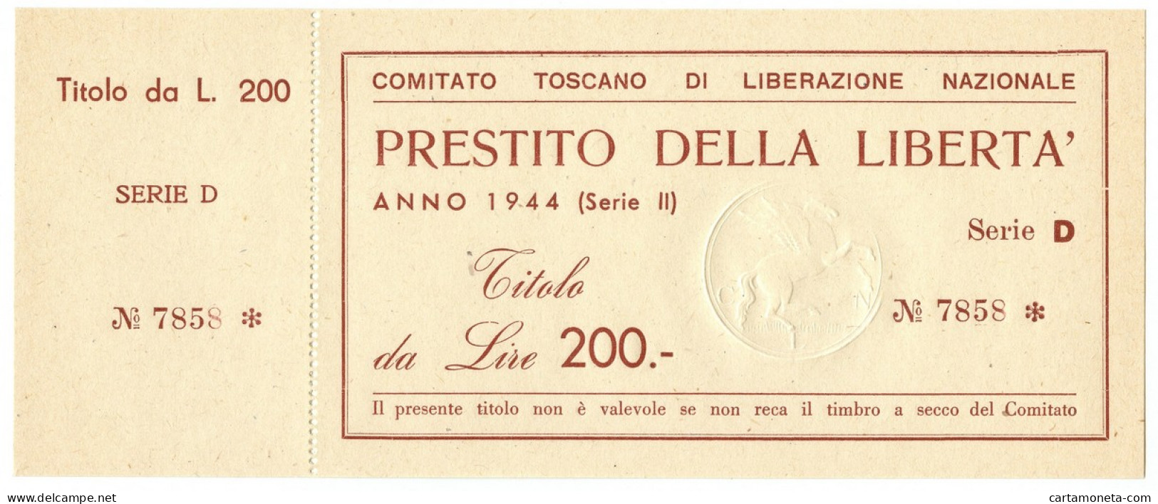 200 LIRE MATRICE PRESTITO DELLA LIBERTÀ COMITATO TOSCANO LIBERAZIONE 1944 FDS - Altri & Non Classificati