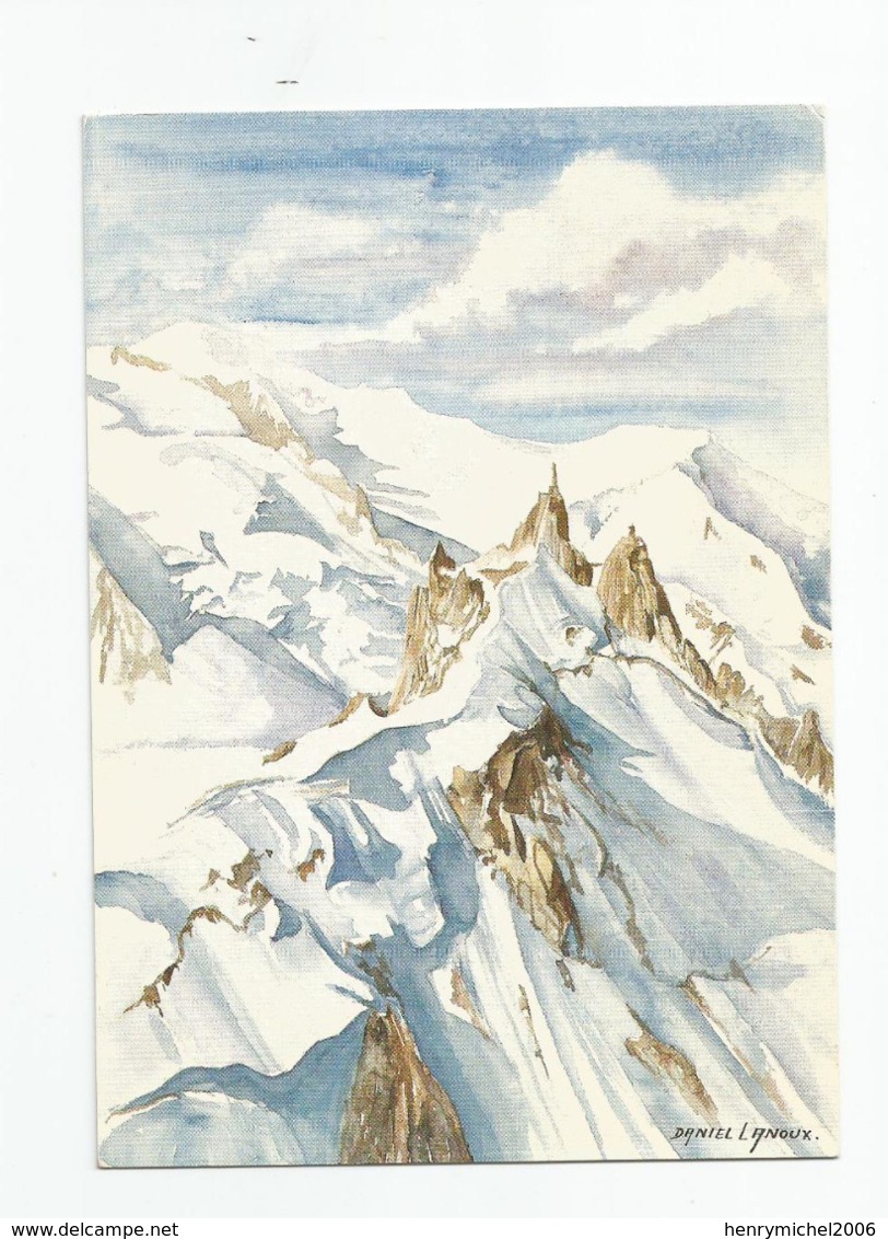74 L'aiguille Du Midi Les Aquarelles De Daniel Lanoux Paysages De Haute Savoie Ed André Grenoble - Chamonix-Mont-Blanc