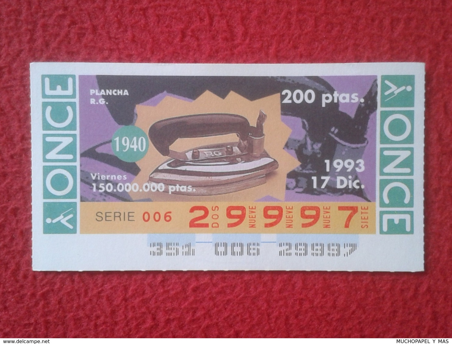CUPÓN DE ONCE 1993 SPANISH LOTTERY LOTERIE SPAIN CIEGOS BLIND LOTERÍA PLANCHA MÁQUINA DE PLANCHAR R. G. CLOTHES IRON - Lotterielose