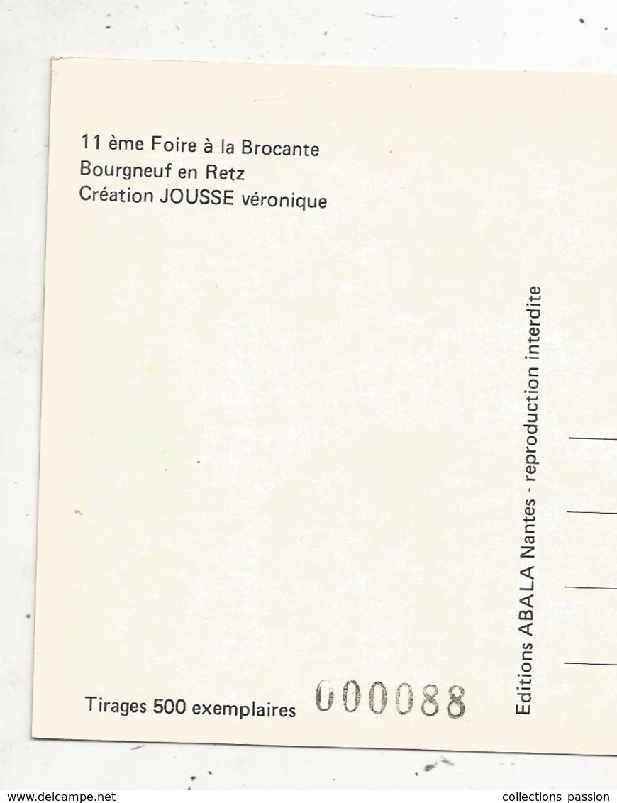 Cp, Bourses & Salons De Collections,foire à La Brocante ,44 ,  BOURGNEUF EN RETZ ,1987,n°88 Sur Tirage 1000 Ex. - Borse E Saloni Del Collezionismo