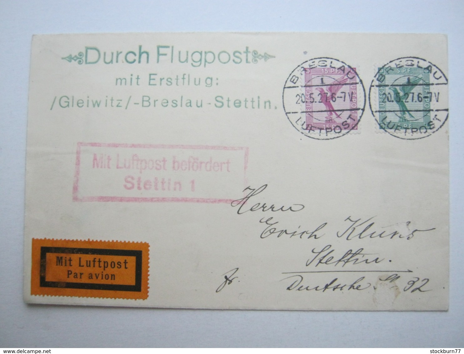 FLUGPOST , Brief Mit Erstflug: Gleiwitz-Breslau-Stettin , Mit Luftpoststempel Stettin, Aus Breslau, 1927 - Briefe U. Dokumente