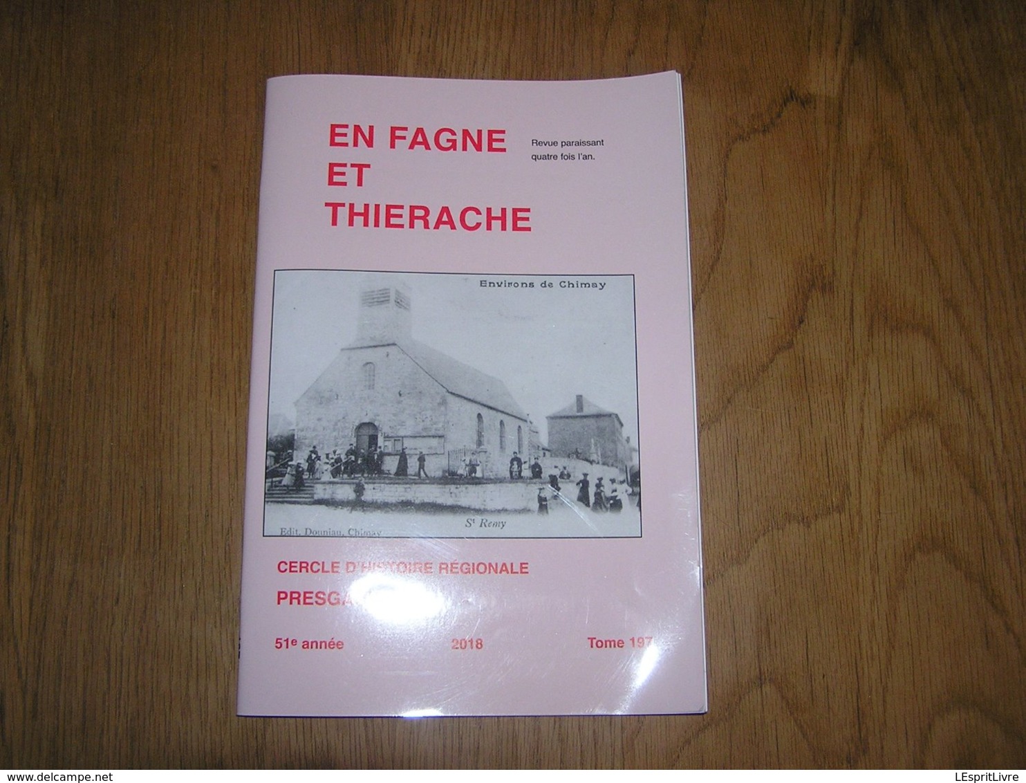 EN FAGNE ET THIERACHE N° 197 Régionalisme Captivité Stalag XII A Guerre 40 45 Prisonnier Nismes Sorcellerie Gonrieux - Belgique