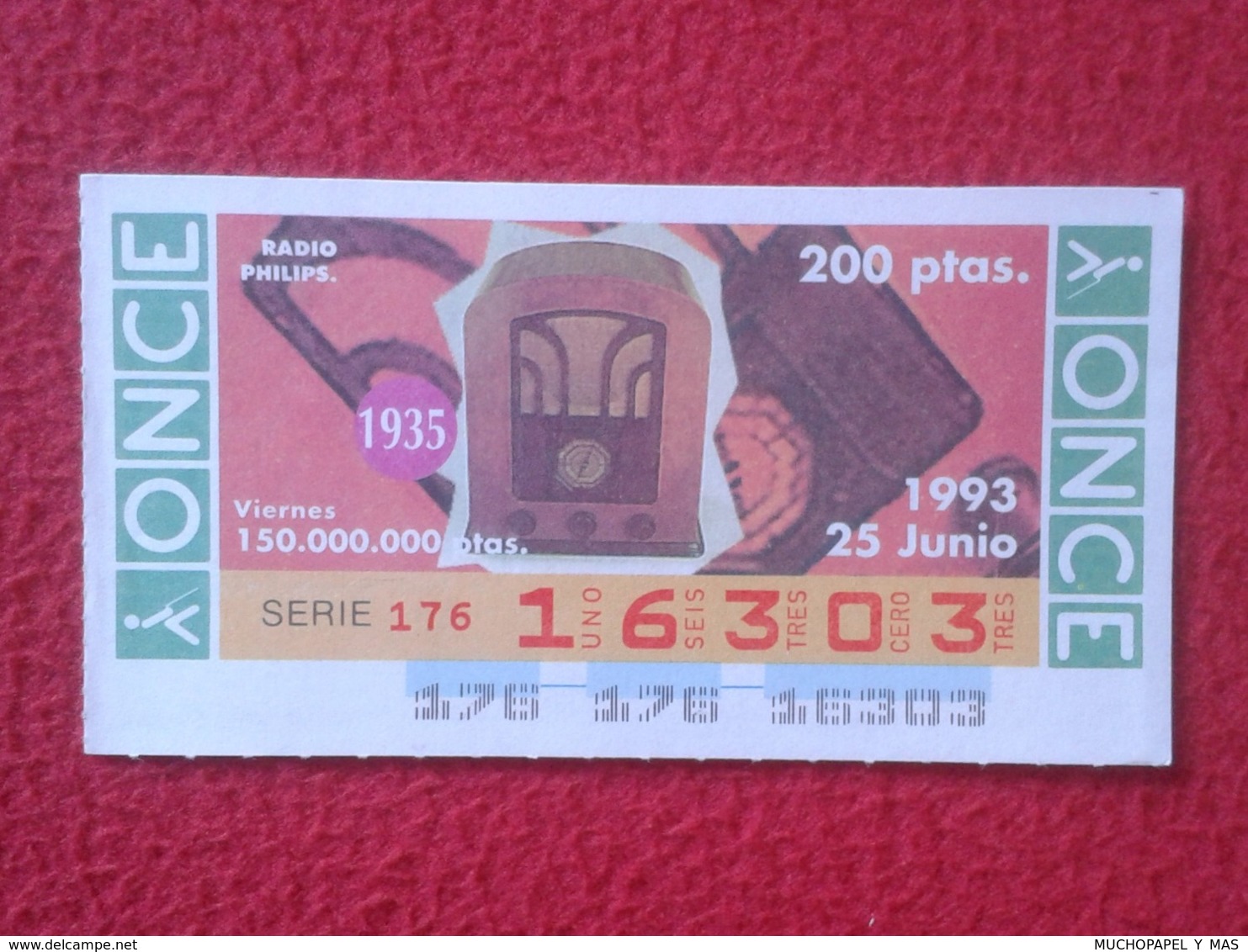 CUPÓN DE ONCE 1993 SPANISH LOTTERY LOTERIE SPAIN CIEGOS BLIND LOTERÍA RADIO PHILIPS AÑO 1935 APARATO DE RADIO VER FOTO/S - Lottery Tickets