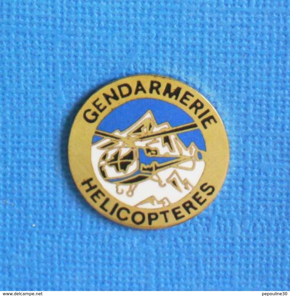 1 PIN'S //   ** GENDARMERIE HÉLICOPTÈRES ** . (Alpes Trophées) - Militaria