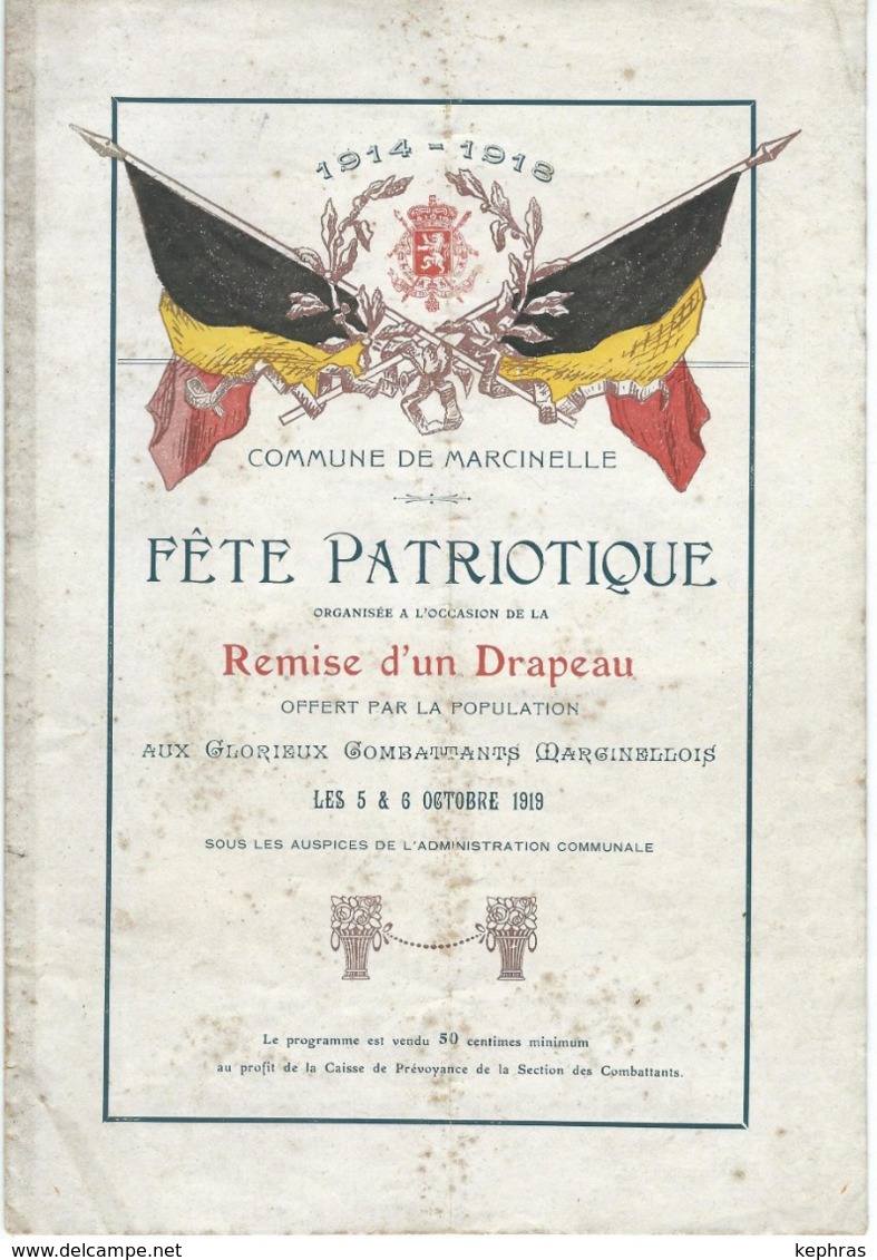 MARCINELLE : Fête Patriotique - Remise Drapeau Combattants 14-18 - Octobre 1919 - TRES RARE DOCUMENT - Programmes