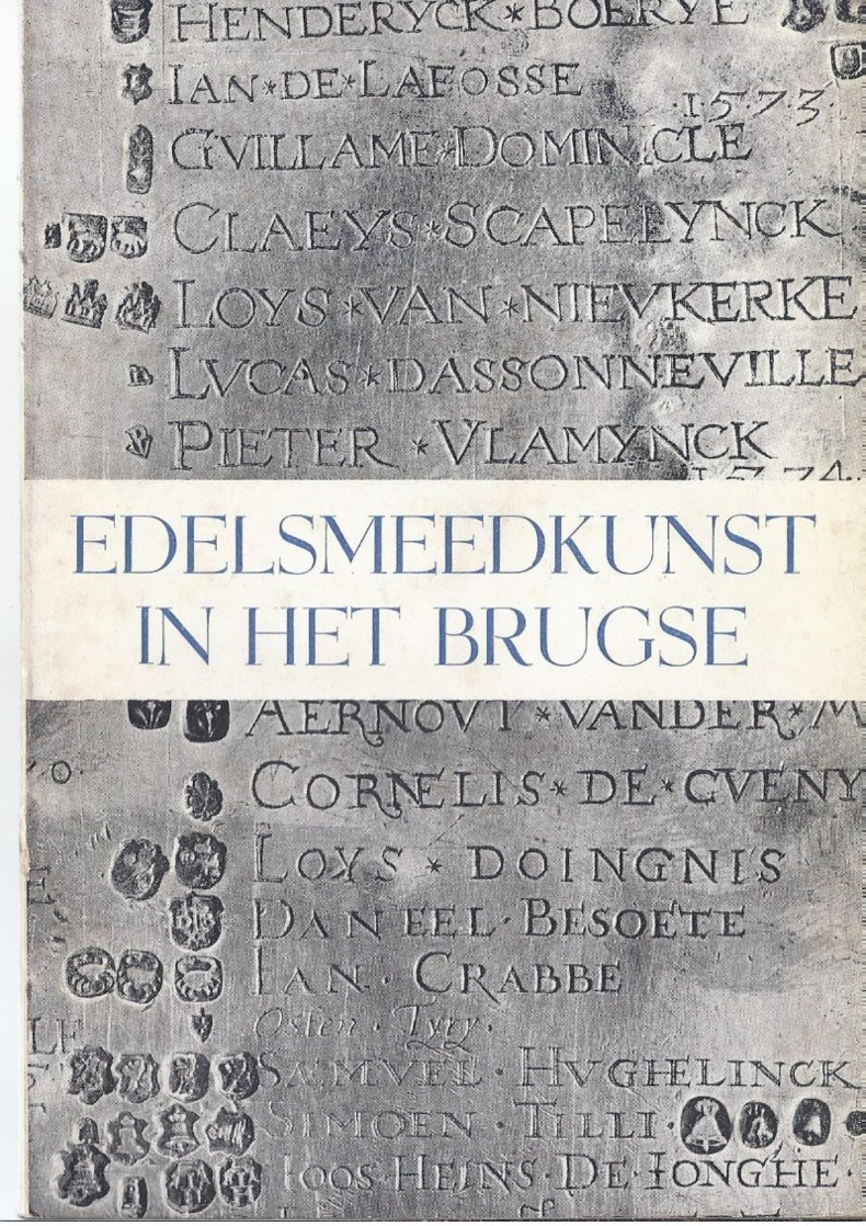 BRUGGE 1950 EDELSMEEDKUNST IN HET BRUGSE - Autres & Non Classés