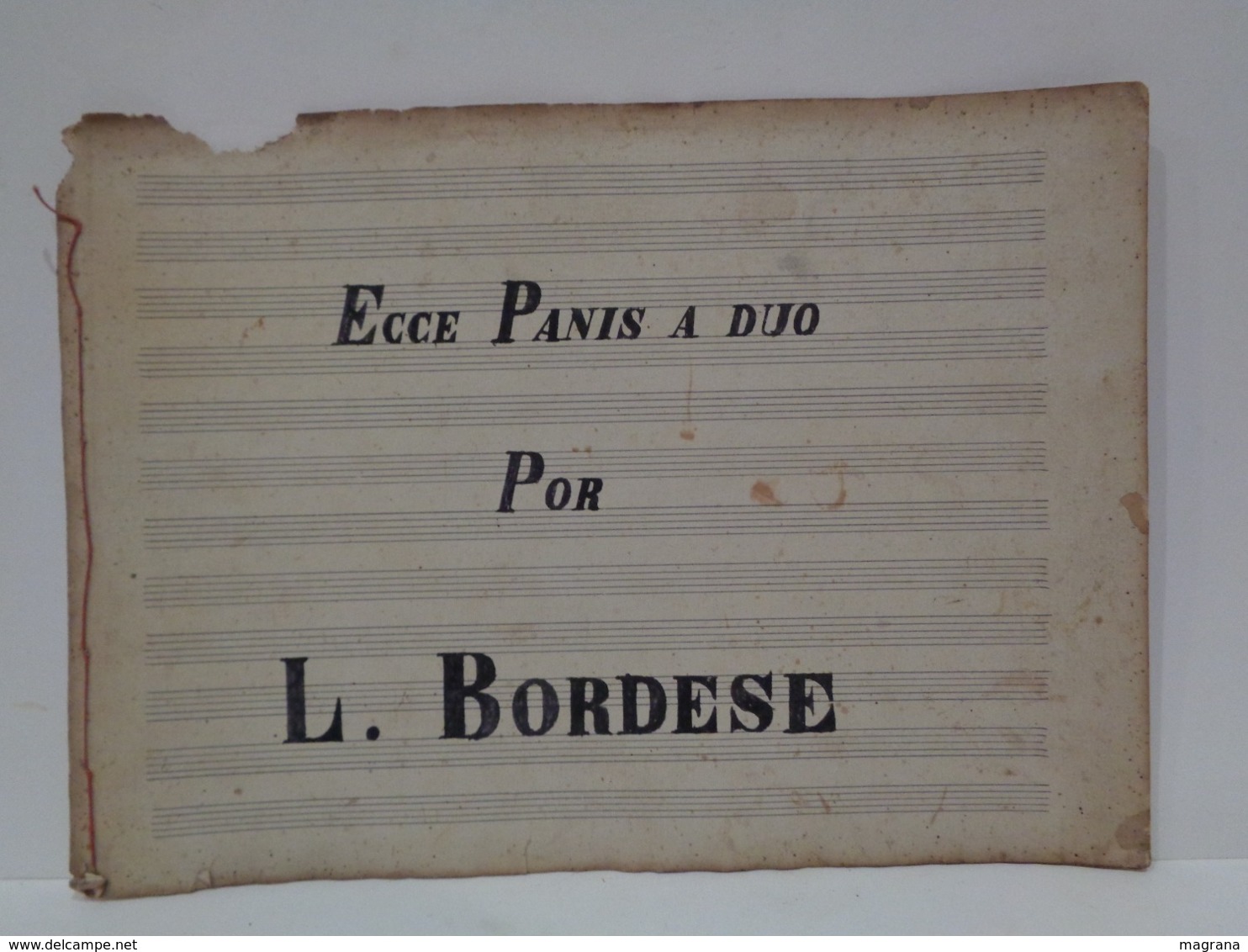 Antigua Partitura Manuscrita. Ecce Panis A Duo. Por L. Bordese. Medianos S XIX. - Partituras