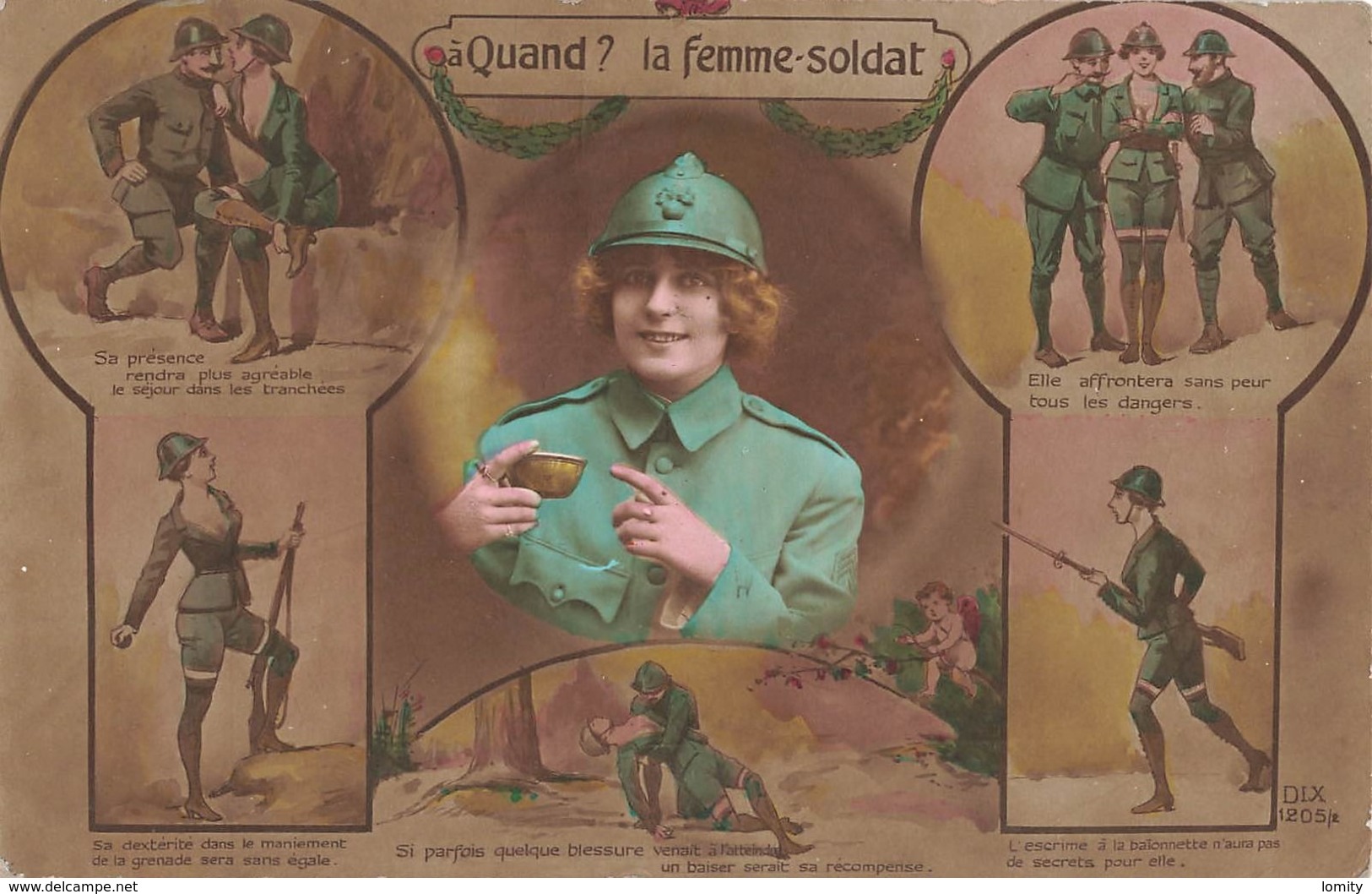 Militaire Guerre 1914 1918 Quand ? La Femme Soldat Elle Affrontera Sans Peur Tous Les Dangers - Guerre 1914-18