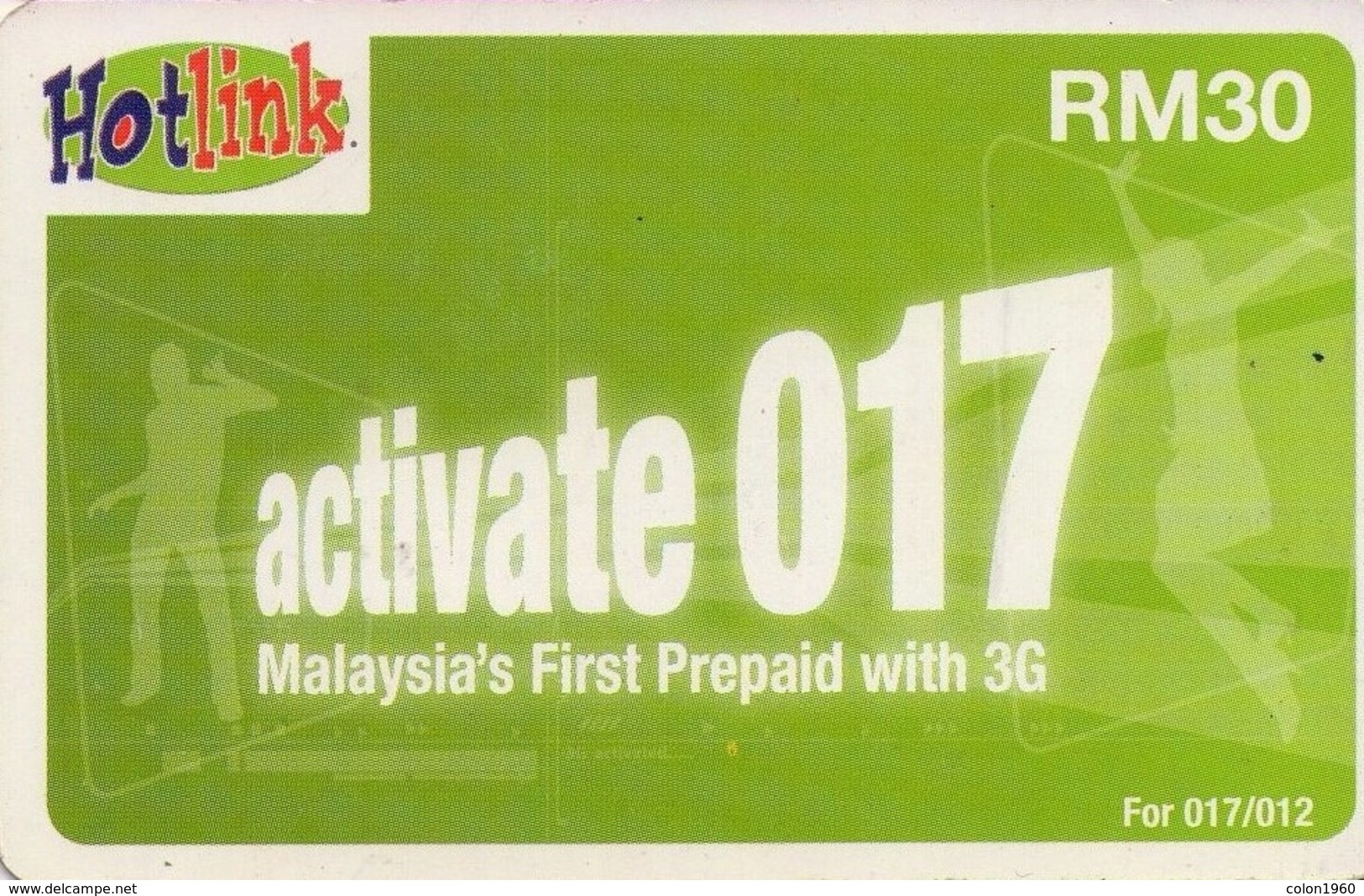 MALASIA. MY-prepaid-012B. Activate 017 RM 30 (green). 08/2009. (006) - Malaysia