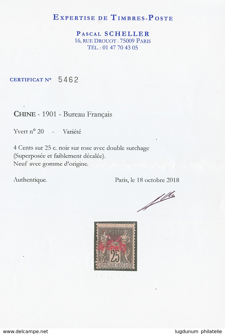 CHINE : 4 Cents S/ 25c (n°20) Variété DOUBLE SURCHARGE Neuf * (petit Manque De Gomme En Haut). Certificat SCHELLER (2018 - Autres & Non Classés