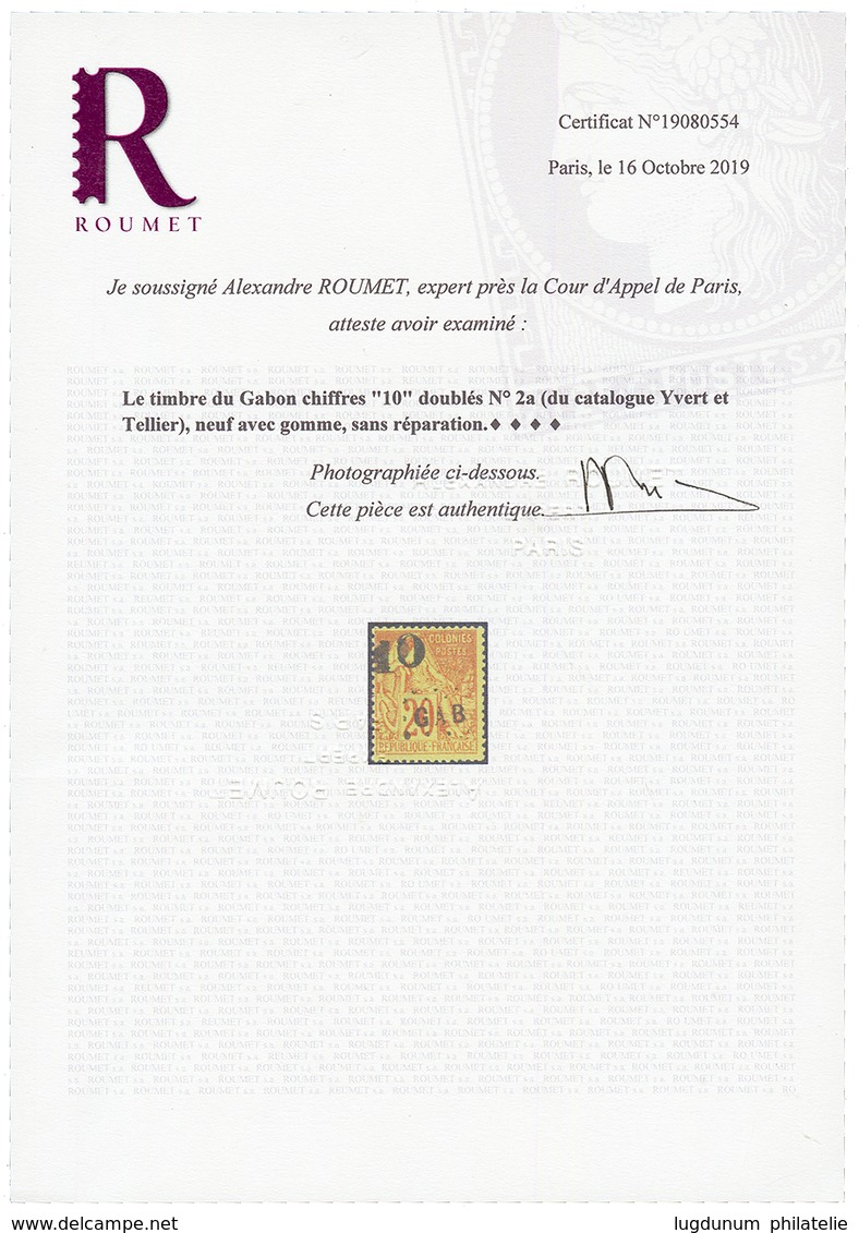 GABON : 10 S/ 20c (n°2a) Surcharge DOUBLES Neuf *. Cote 1500€. Trés Rare. Signé BRUN + Certificat SCHELLER. TTB. - Andere & Zonder Classificatie