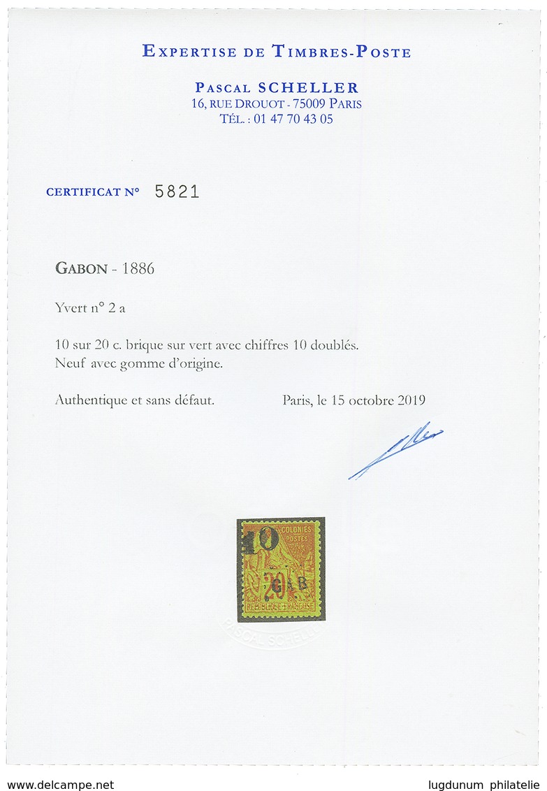 GABON : 10 S/ 20c (n°2a) Surcharge DOUBLES Neuf *. Cote 1500€. Trés Rare. Signé BRUN + Certificat SCHELLER. TTB. - Other & Unclassified