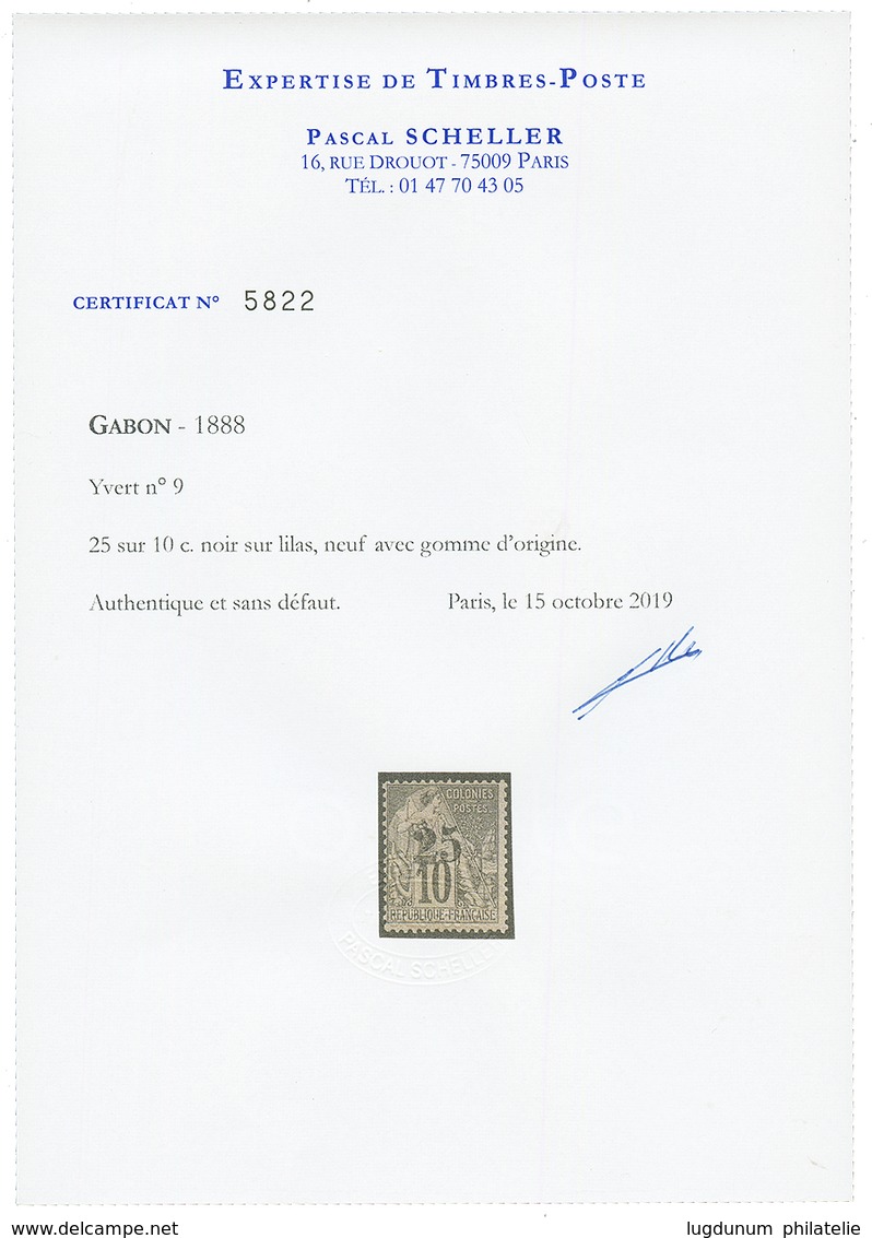 GABON : 25 S/ 10c (n°9) Neuf *. Cote 7500€. Tirage 400. Trés Rare En Neuf. Signé BRUN + Certificat SCHELLER. TTB. - Other & Unclassified