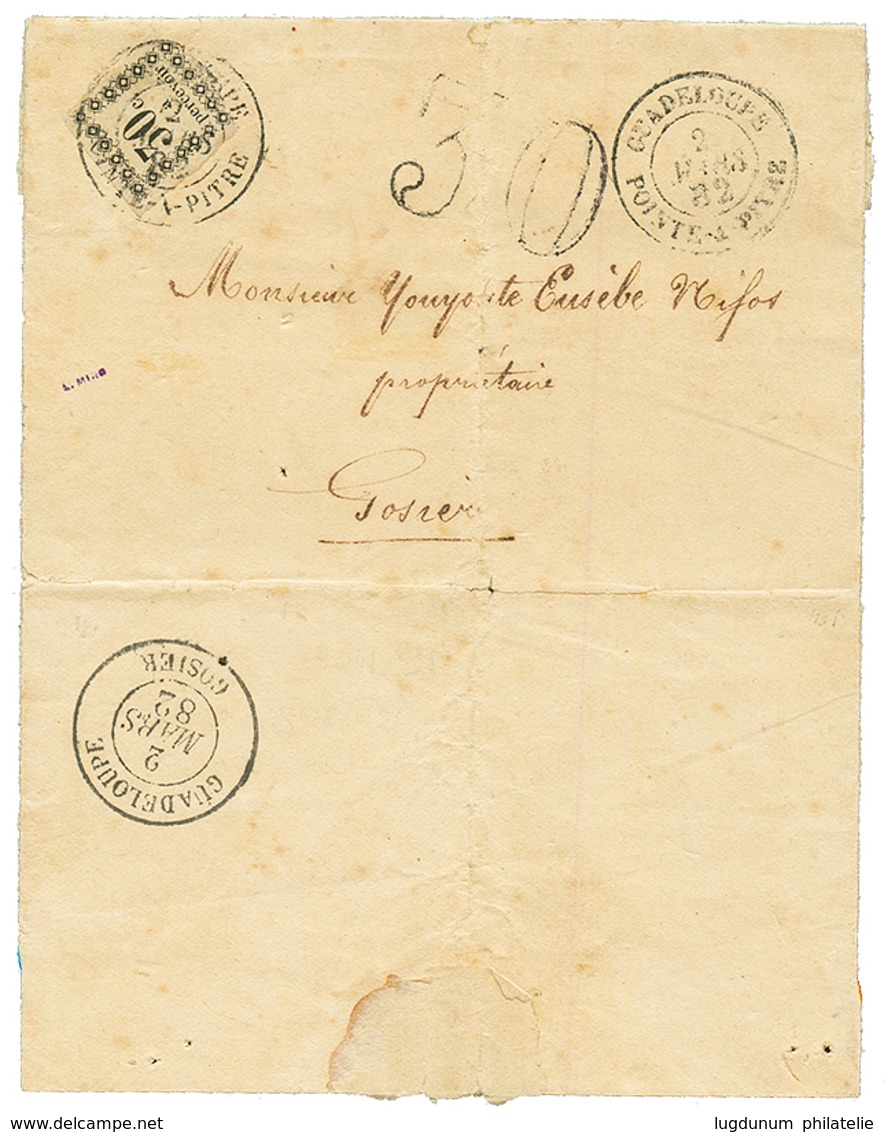 1882 30c TAXE (n°5) Légérement Touché En Bas Obl. POINTE-A-PITRE Sur Lettre Pour GOSIER. Verso, Superbe Cachet GUADELOUP - Altri & Non Classificati