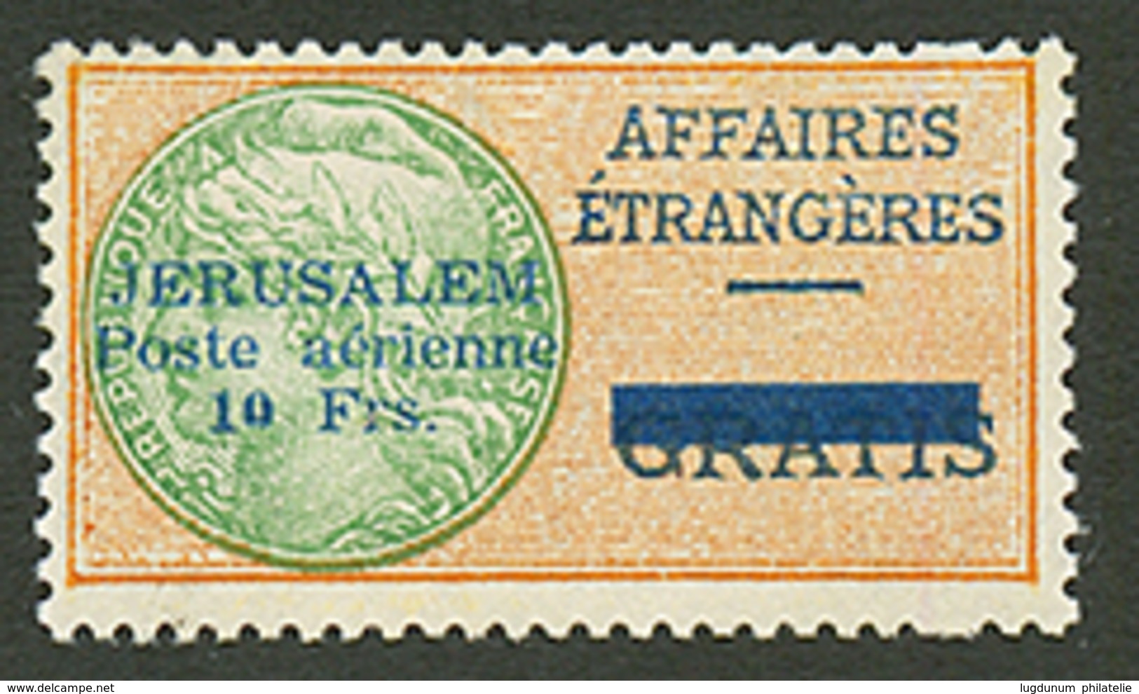 JERUSALEM : POSTE AERIENNE 10F (n°1) Neuf *. Cote 4000€. Signé BRUN & ROUMET. RARE. Superbe. - Other & Unclassified