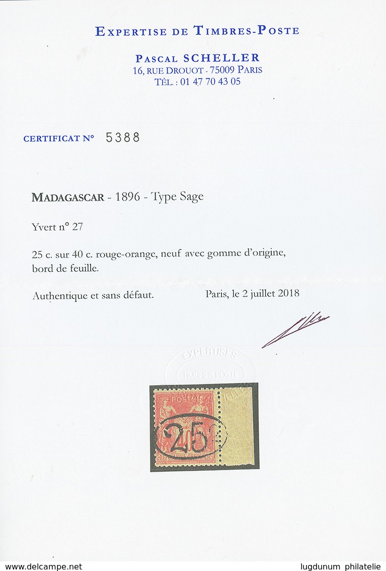 MADAGASCAR : 25c S/ 40c (n°27) Bord De Feuille Neuf * (quasiment **). Trés Jolie Gomme. Tirage 1000. Cote 2000€. Certifi - Other & Unclassified