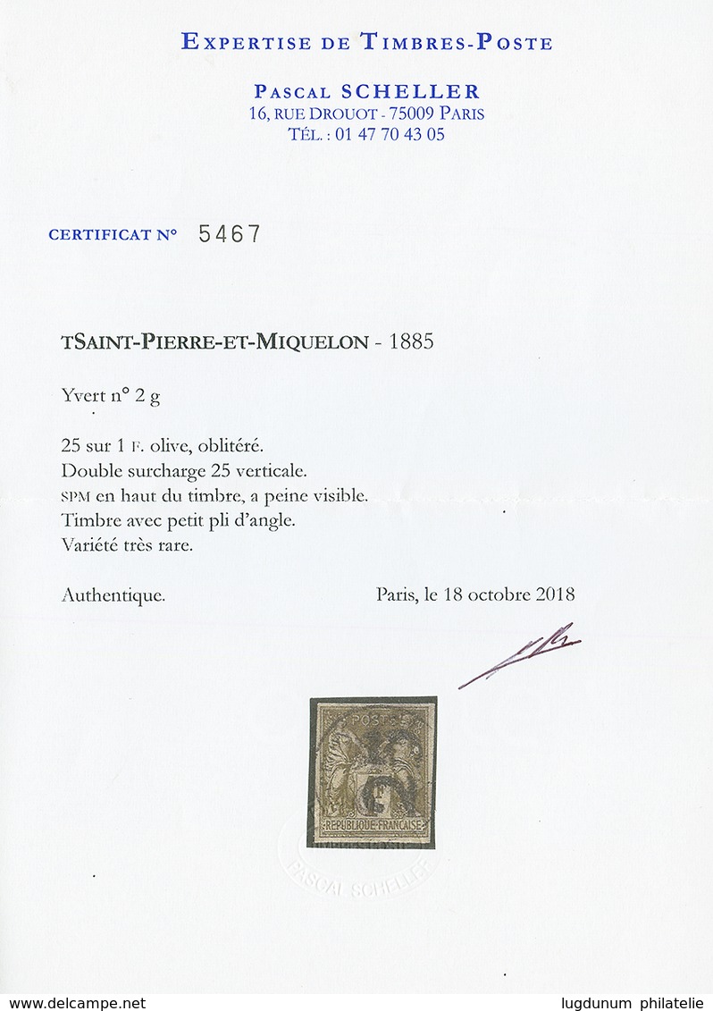 ST PIERRE ET MIQUELON : 25 S/ 1F (n°2g) DOUBLE SURCHARGE Verticale, SPM En Haut Du Timbre A Peine Visible Oblitéré. Lége - Altri & Non Classificati